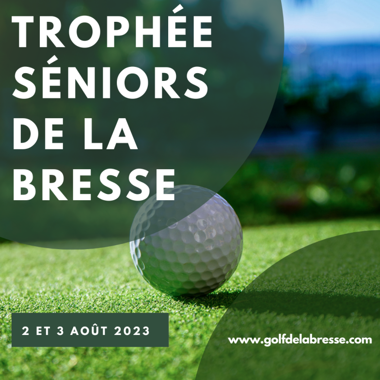 Compétition – Trophée Séniors de la Bresse